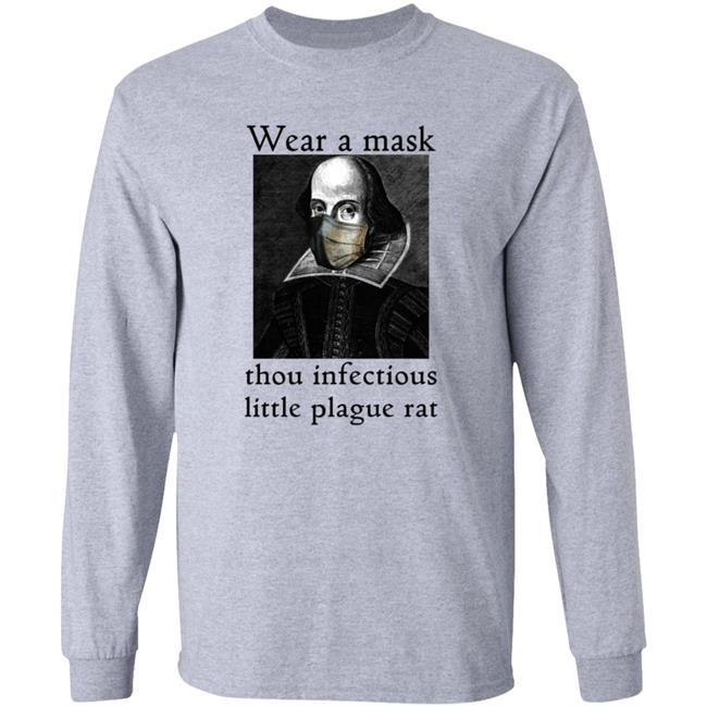 Wear A Mask Infectious Plague Rat Shakespeare Shirt Hoodie Wear A Mask Infectious Plague Rat Shakespeare Shirt Hoodie