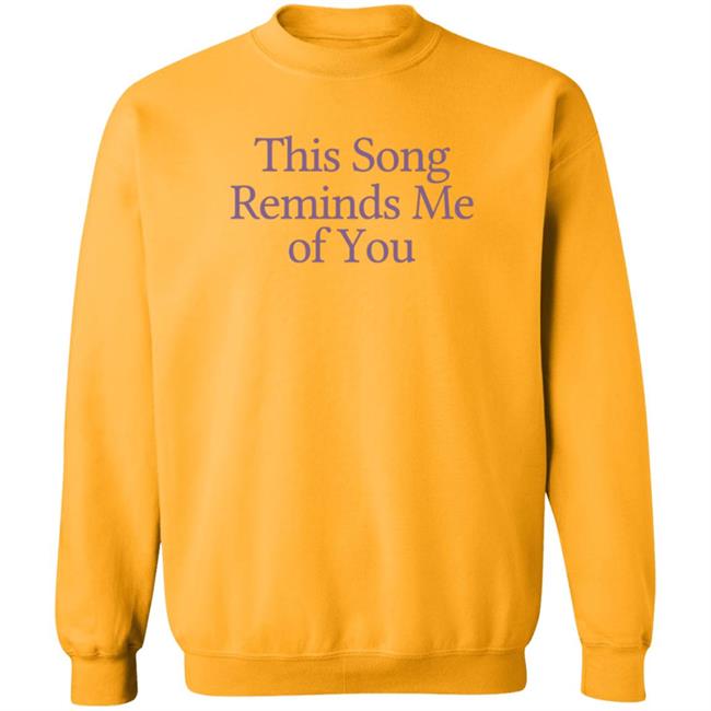 This Song Reminds Me Of You Shirt Lonely Ghost Merch This Song Reminds Me Of You Shirt Lonely Ghost Merch