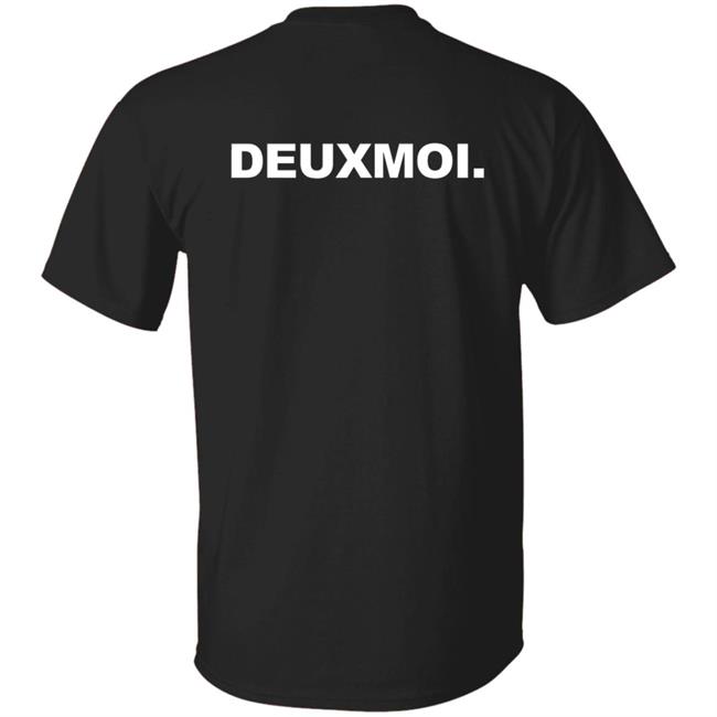 DeuxmoiLe Deux Shirt Deuxmoi Merch DeuxmoiLe Deux Shirt Deuxmoi Merch