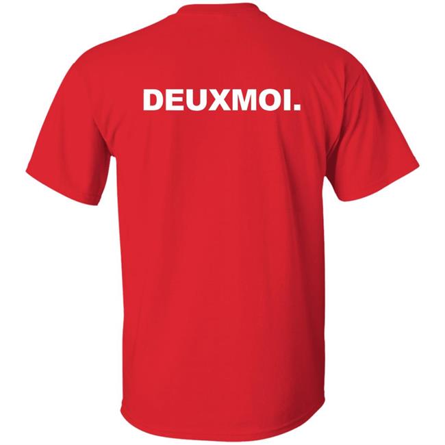 DeuxmoiLe Deux Shirt Deuxmoi Merch DeuxmoiLe Deux Shirt Deuxmoi Merch