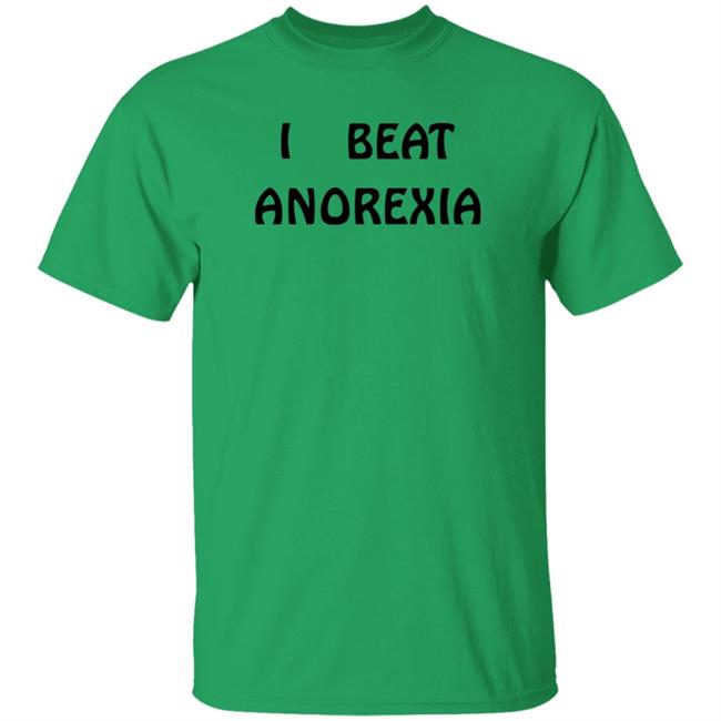 I Beat Anorexia Shirt Super 70S Sports I Beat Anorexia Shirt Hoodie Sweatshirt