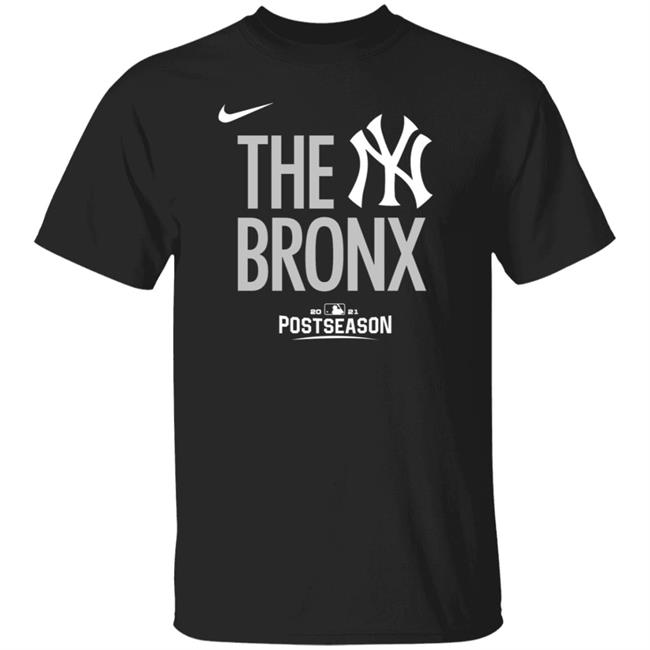 The Bronx Yankees Shirt New York Yankees 2021 Postseason The Bronx Shirt