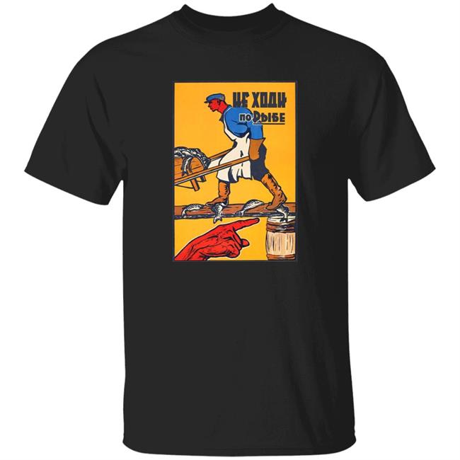 Do Not Walk On Fish Shirt Stratonaut Shop