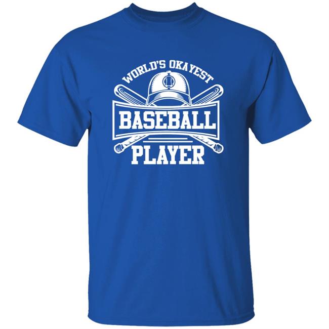 World's Okayest Baseball Player Shirt Brett Phillips