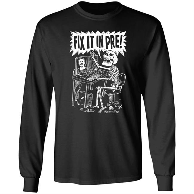 Fix It In Pre Shirt Viennapitts Store Fix It In Pre Shirt Hoodie Sweatshirt