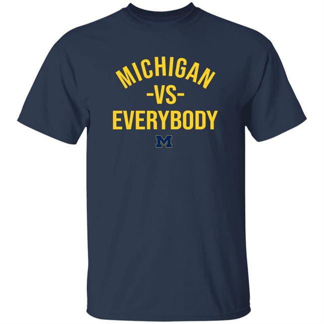 Michigan Vs Everybody Shirt Mden Merch