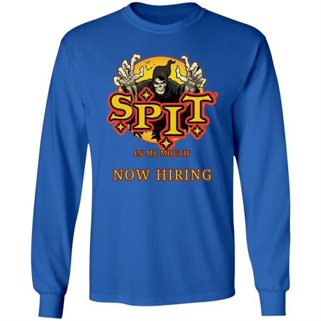 Spit In My Mouth Now Hiring Shirt Spit Halloween Shirt Spit In My Mouth Now Hiring Shirt Spit Halloween Shirt