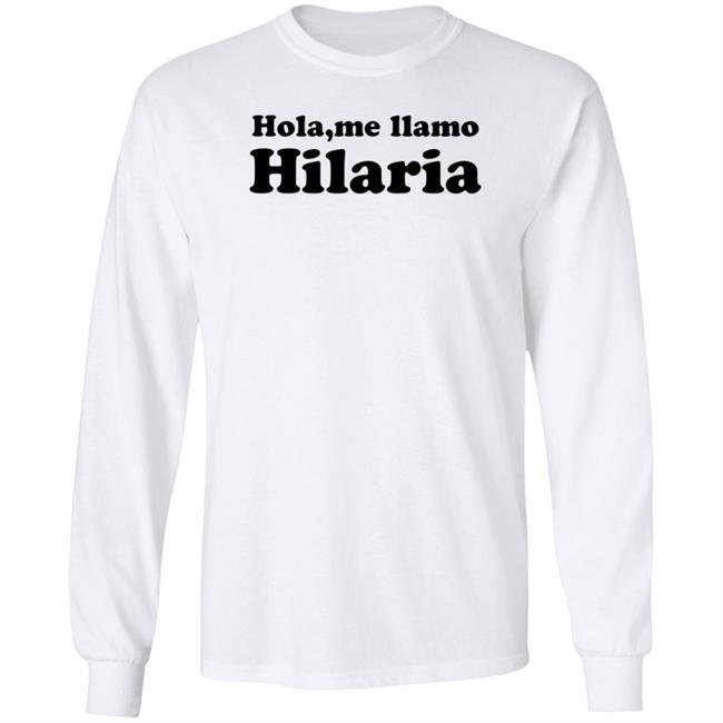 Hola Me Llamo Hilaria Shirt Hoodie Sweatshirt Cvtsoftserve Store Hola Me Llamo Hilaria Shirt Hoodie Sweatshirt Cvtsoftserve Store