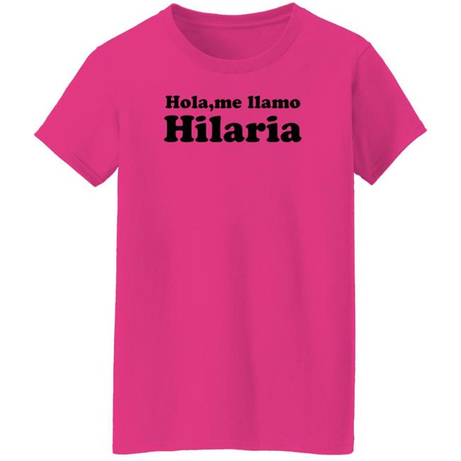 Hola Me Llamo Hilaria Shirt Hoodie Sweatshirt Cvtsoftserve Store Hola Me Llamo Hilaria Shirt Hoodie Sweatshirt Cvtsoftserve Store