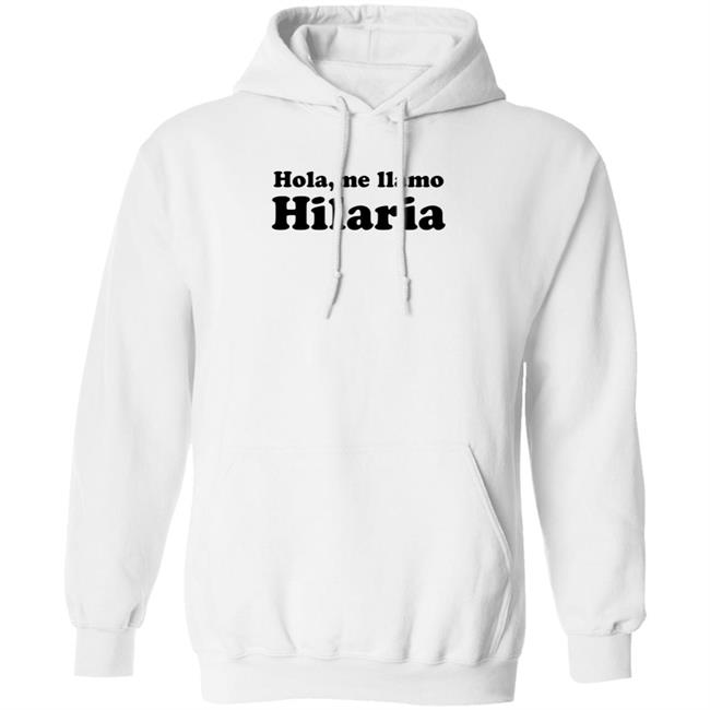 Hola Me Llamo Hilaria Shirt Hoodie Sweatshirt Cvtsoftserve Store Hola Me Llamo Hilaria Shirt Hoodie Sweatshirt Cvtsoftserve Store