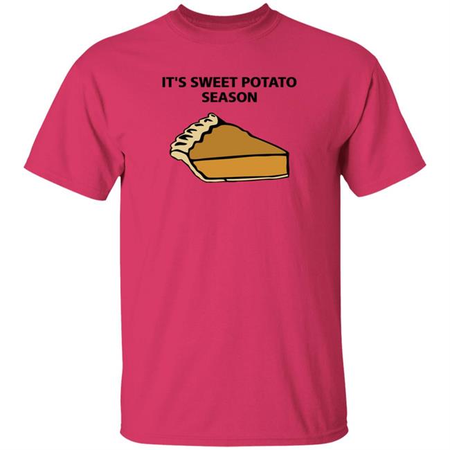 It's Sweet Potato Season Shirt Hoodie Sweatshirt Soulphoodie Store It's Sweet Potato Season Shirt Hoodie Sweatshirt Soulphoodie Store