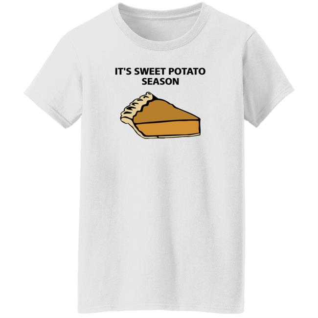 It's Sweet Potato Season Shirt Hoodie Sweatshirt Soulphoodie Store It's Sweet Potato Season Shirt Hoodie Sweatshirt Soulphoodie Store