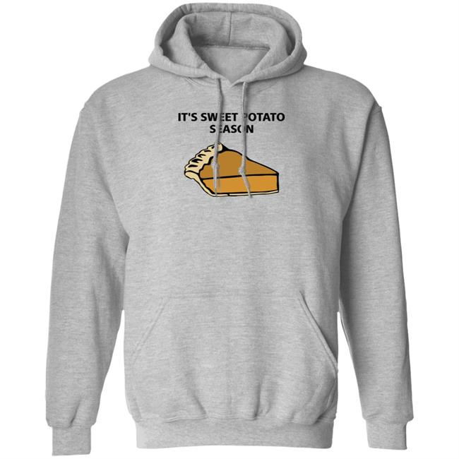 It's Sweet Potato Season Shirt Hoodie Sweatshirt Soulphoodie Store It's Sweet Potato Season Shirt Hoodie Sweatshirt Soulphoodie Store