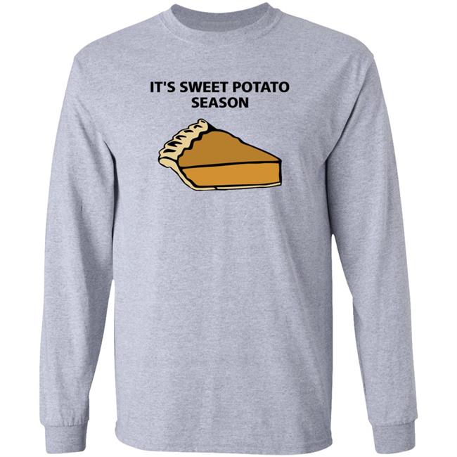 It's Sweet Potato Season Shirt Hoodie Sweatshirt Soulphoodie Store It's Sweet Potato Season Shirt Hoodie Sweatshirt Soulphoodie Store