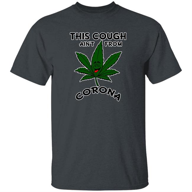 This Cough Ain't From Corona Shirt Spookytime Tea Bear This Cough Ain't From Corona Shirt Spookytime Tea Bear