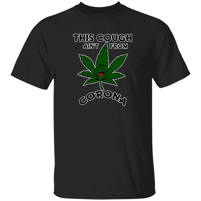 This Cough Ain't From Corona Shirt Spookytime Tea Bear This Cough Ain't From Corona Shirt Spookytime Tea Bear