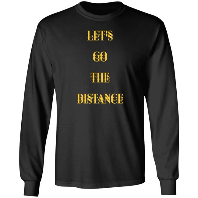 Let's Go The Distance Shirt Lewis Updates