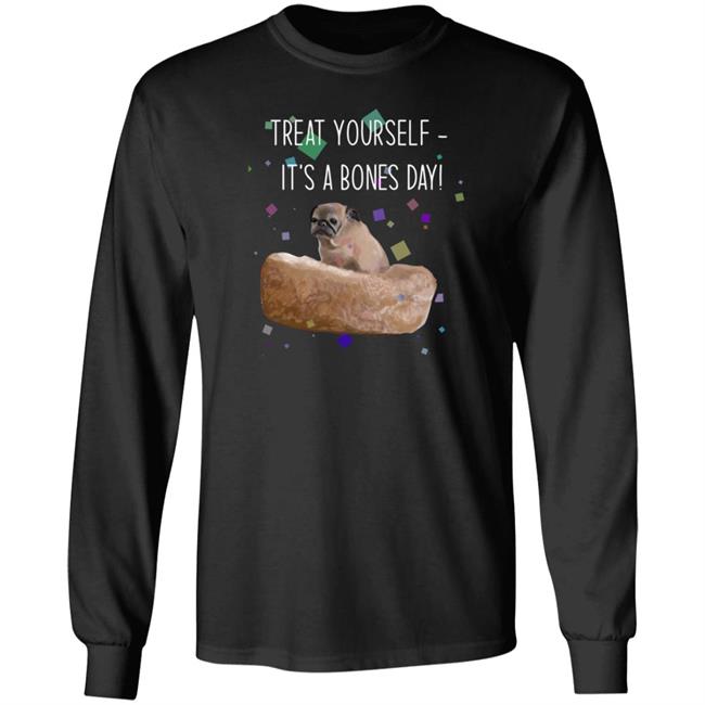 Treat Yourself It’s A Bones Day Shirt Noodleofficial Merch Treat Yourself It’s A Bones Day Shirt Noodleofficial Merch