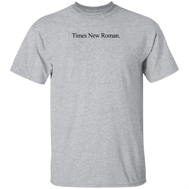 Times New Roman Shirt Times New Roman Dot Merch
