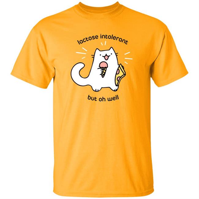 Lactose Intolerant Cat But Oh Well Shirt Ice Cream Pizza Cat Shirt