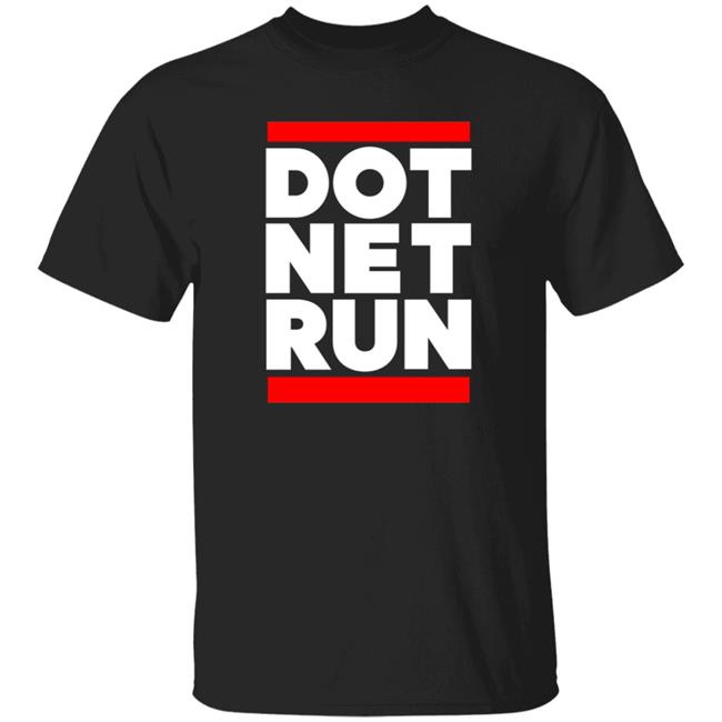 Dot Net Run Shirt Scott Hanselman Dot Net Run Shirt Hoodie Sweatshirt