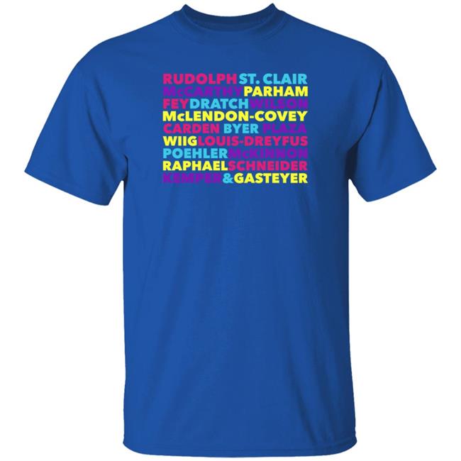 Rudolph St Clair Mccarthy Parham Fey Dratch Wilson Shirt Hoodie Sweatshirt