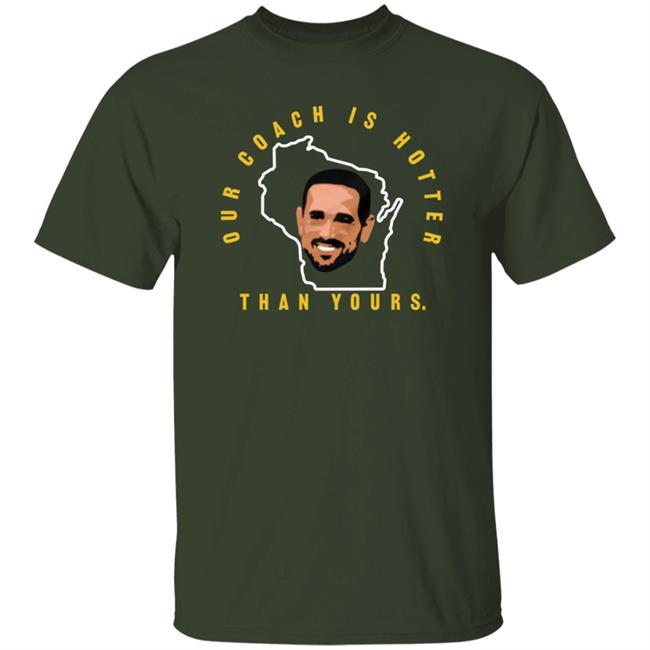 Our Coach Is Hotter Than Yours Gb Shirt Campechecollective Merch