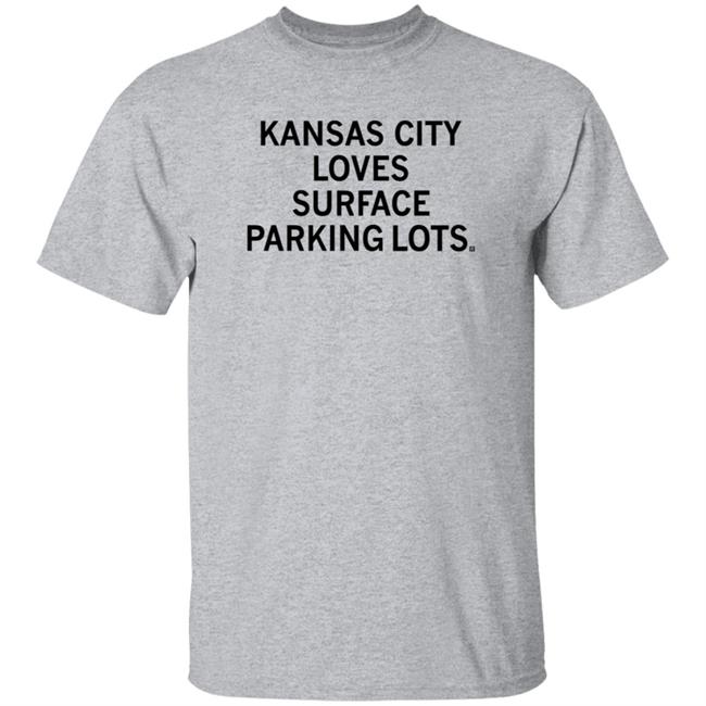 Kc Loves Surface Parking Shirt Hoodie Sweatshirt Raygun Shop