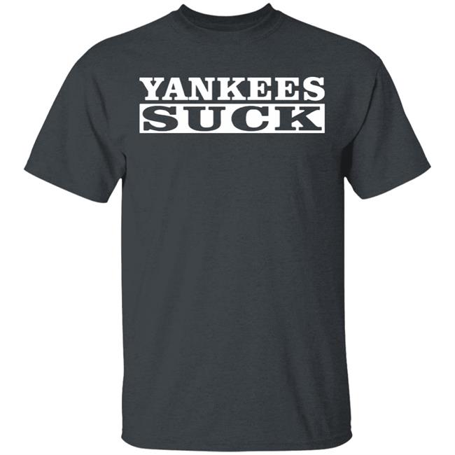 Yankees Suck Shirt black hoodie sweatshirt Yankees Suck Shirt black hoodie sweatshirt
