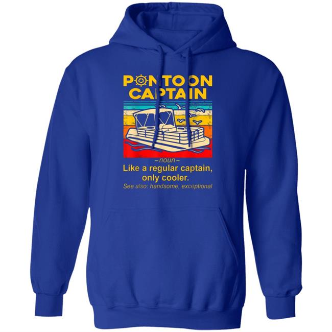 pontoon captain Shirt black hoodie sweatshirt pontoon captain Shirt black hoodie sweatshirt