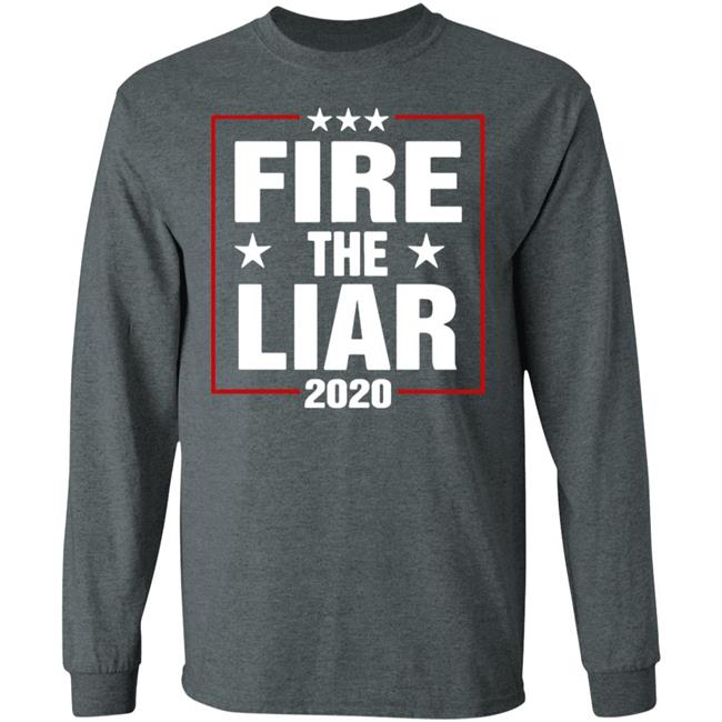 Fire The Liar 2020 Shirt black hoodie sweatshirt Fire The Liar 2020 Shirt black hoodie sweatshirt