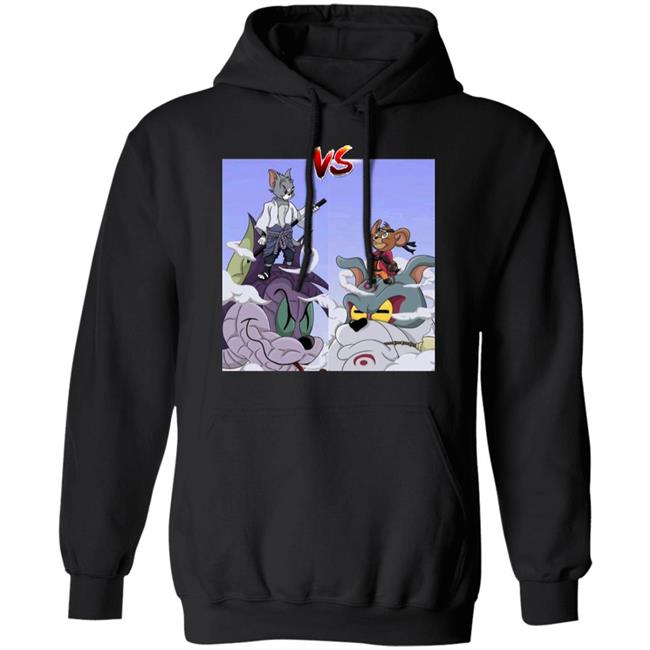 Tom Uchiha Vs Jerry Uzumaki Shirt black hoodie sweatshirt Tom Uchiha Vs Jerry Uzumaki Shirt black hoodie sweatshirt