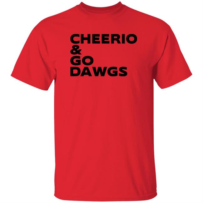 British Bulldawg Store Cheerio & Go Dawgs T Shirt Hoodie Sweatshirt