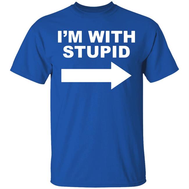 I'm With Stupid T Shirt Black Hoodie Sweatshirt I'm With Stupid T Shirt Black Hoodie Sweatshirt