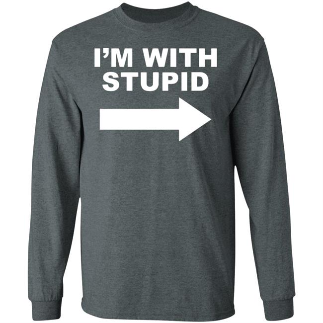 I'm With Stupid T Shirt Black Hoodie Sweatshirt I'm With Stupid T Shirt Black Hoodie Sweatshirt