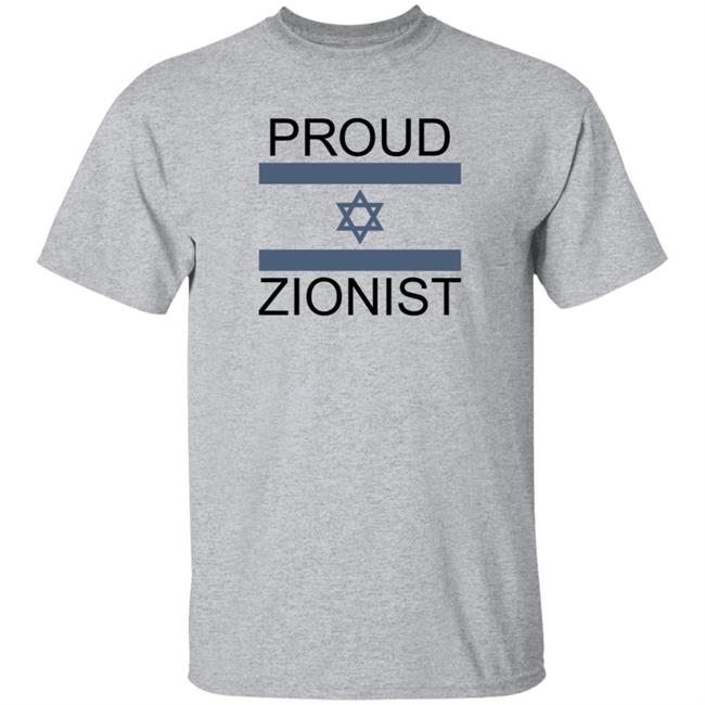 Proud Zionist Shirt Jeffrey Levy Wears Proud Zionist Shirt Hoodie Sweatshirt