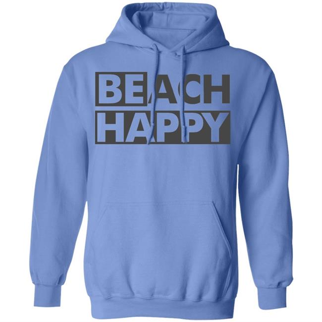 BEACH HAPPY SHIRT White Hoodie Sweatshirt BEACH HAPPY SHIRT White Hoodie Sweatshirt