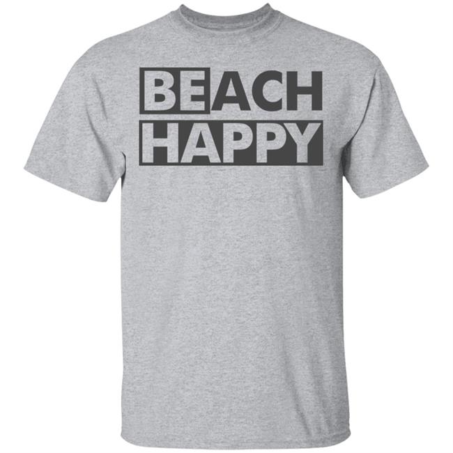 BEACH HAPPY SHIRT White Hoodie Sweatshirt BEACH HAPPY SHIRT White Hoodie Sweatshirt