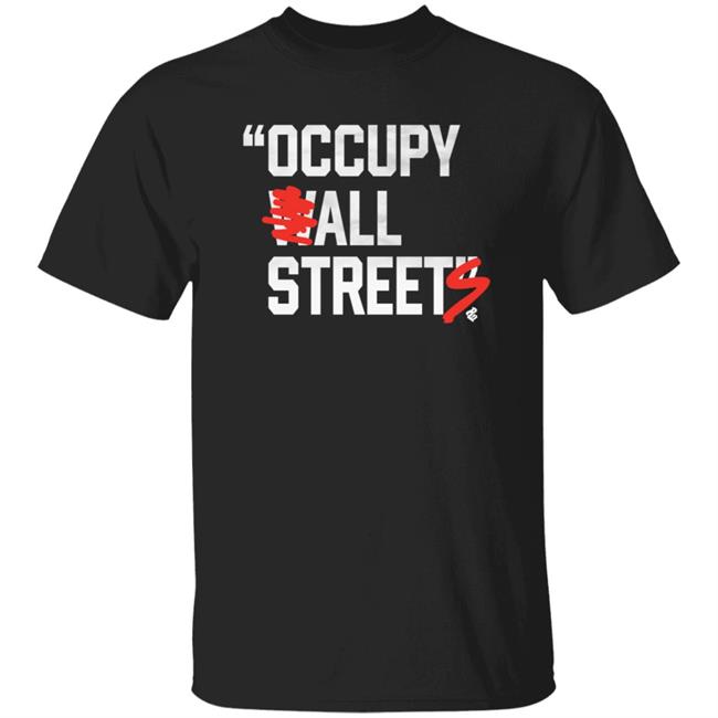 Occupy All Street Shirt Jay-Z's Occupy All Street Shirt Hoodie Sweatshirt