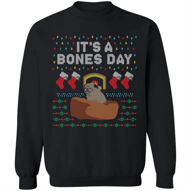 It's A Bones Day Holiday Sweatshirt The Noodle No Bones Boutique Merch