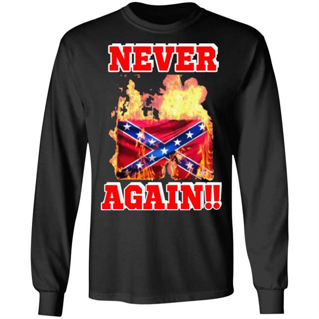 Burning The Confederate Flag SHIRT Hoodie Sweatshirt Burning The Confederate Flag SHIRT Hoodie Sweatshirt