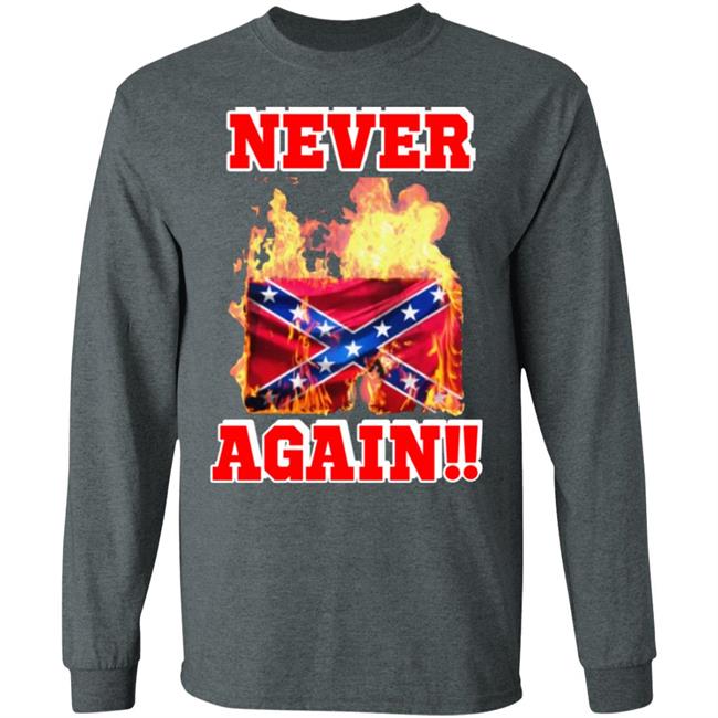 Burning The Confederate Flag SHIRT Hoodie Sweatshirt Burning The Confederate Flag SHIRT Hoodie Sweatshirt