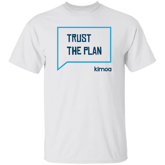 Fernando Alonso Trust The Plan Kimoa Shirt Kimoa Merch Camiseta Trust The Plan Shirt