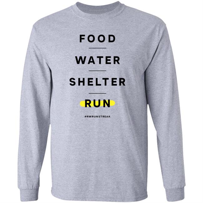 Food Water Shelter Run Shirt Runnersworld Store Food Water Shelter Run Shirt