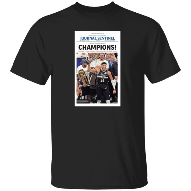 Milwaukee Bucks Journal Sentinel Champions 2021 Shirt Hoodie Sweatshirt