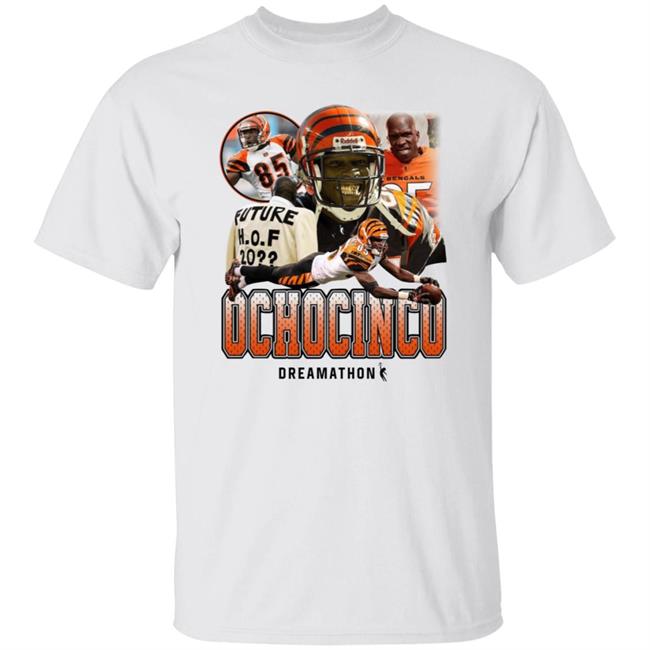 Ochocinco Shirt Cincinnati Bengals Dreamathon Merch Ochocinco 85 Dreams Shirt