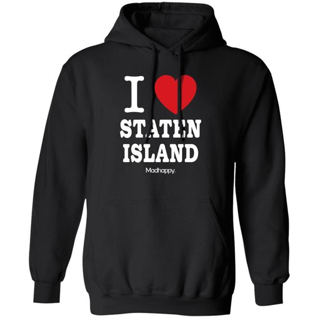 Pete Davidson I Love Staten Island Hoodie Madhappy Merch Big Wet, Marc Cohn, and Method Man