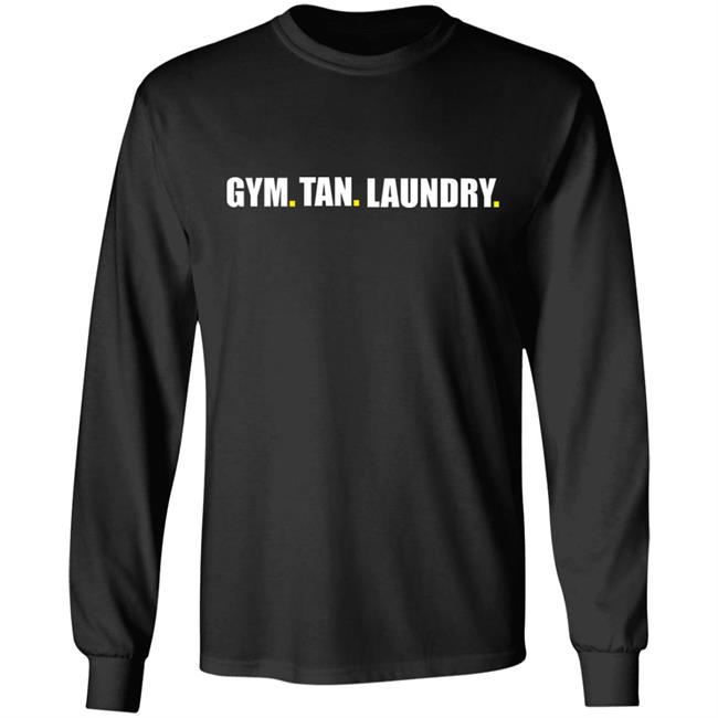 Gym Tan Laundry Shirt Black hoodie sweatshirt Gym Tan Laundry Shirt Black hoodie sweatshirt