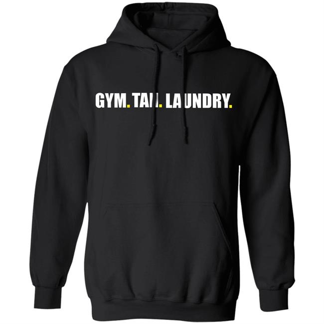 Gym Tan Laundry Shirt Black hoodie sweatshirt Gym Tan Laundry Shirt Black hoodie sweatshirt