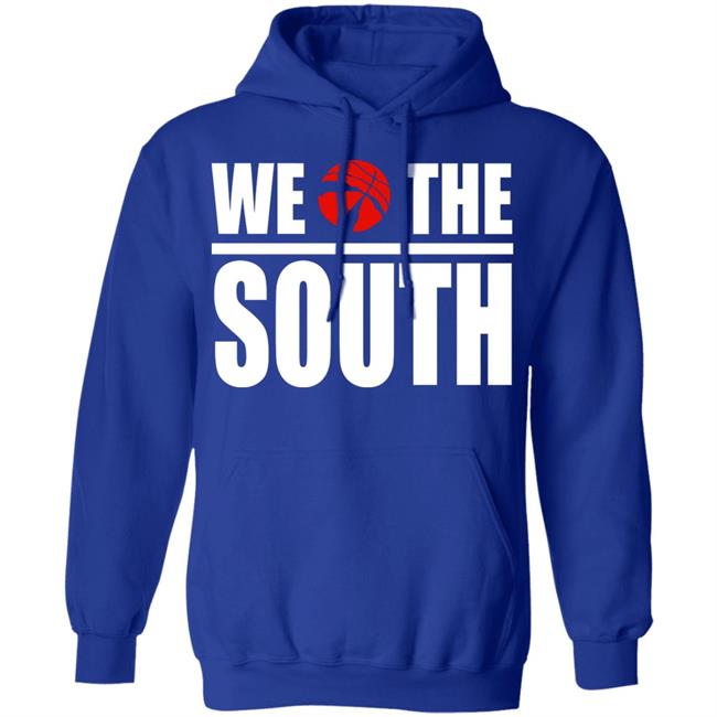 we the south Shirt Hoodie Sweatshirt we the south Shirt Hoodie Sweatshirt